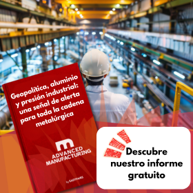 Geopol&iacute;tica, aluminio y presi&oacute;n industrial una se&ntilde;al de alerta para toda la cadena metal&uacute;rgica
